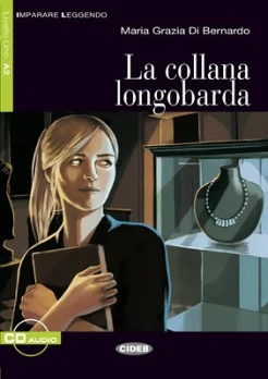 Di Bernardo, M. G. di La collana longobarda : livello A2