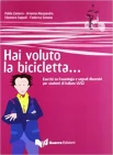 Zamora P., Hai voluto la bicicletta. esercizi su fraseologia e segnali discorsivi per studenti di italiano LS/L2