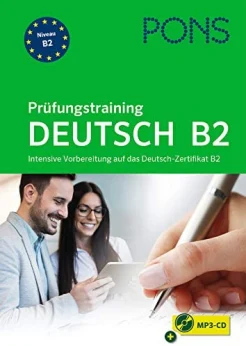  Levin-Steinmann A., Prüfungstraining Deutsch B2. intensive Vorbereitung auf das Deutsch-Zertifikat B2