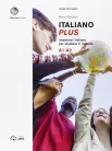 Mezzadri M., Italiano plus. imparare l'italiano per studiare in italiano. A1-A2