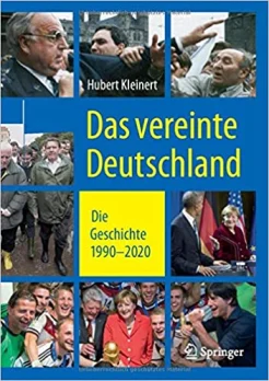  Kleinert H., Das vereinte Deutschland. die Geschichte 1990-2020