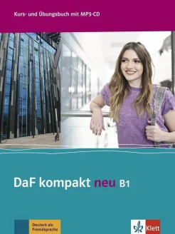DaF kompakt neu B1. Kurs- und Übungsbuch 