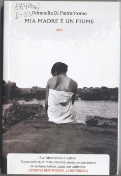 Donatella Di Pietrantonio. Mia madre è un fiume