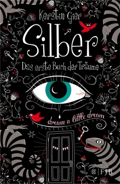 Gier K., Silber. Das erste Buch der Traeume. Dream a little dream