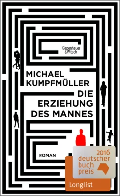 Kumpfmüller M. Die Erziehung des Mannes