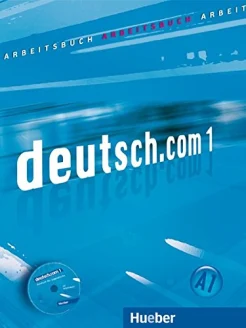 Deutsch.com 1. Arbeitsbuch А1