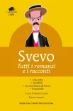 Svevo, I. Tutti i romanzi e i racconti : Una vita. Senilità, La conscienza di Zeno. I racconti