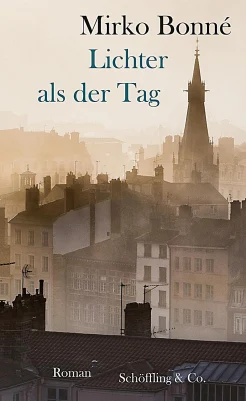 Bonné, M. Lichter als der Tag 