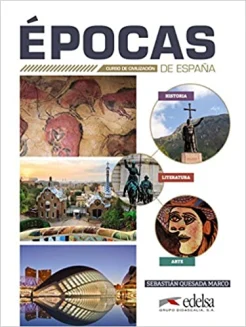 Quesada, M. S. Épocas de España : curso de civilización : historia, arte y literatura