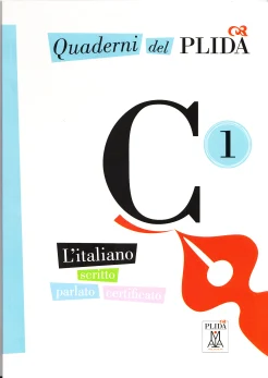 Quaderni del PLIDA C1. L'italiano scritto parlato certificato