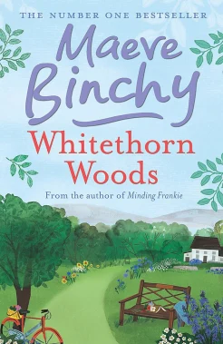 Binchy, M. Whitethorn Woods 