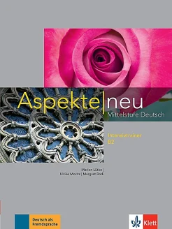 Aspekte neu B2. Mittelstufe Deutsch. Intensivtrainer B2 
