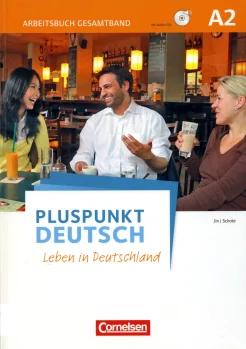Pluspunkt Deutsch. Leben in Deutschland. A2