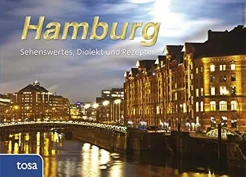 Hamburg. Sehenswertes, Dialekt und Rezepte