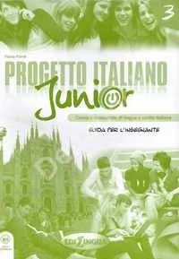 Fornili F., Progetto italiano 3. Junior. Corso multimediale di lingua e civiltà italiana. Libro per l'insegnante