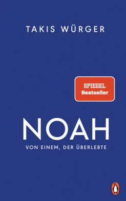 Würger T., Noah. von einem, der überlebte