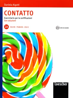 Aigotti D., Contatto. Eserciziario per le certificazioni. Con soluzioni. CILS B1, PLIDA B1, CELI 2
