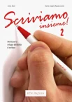 Moni, A. Scriviamo insieme!Vol. 2 : Attività per lo sviluppo dell'abilità di scrittura : intermedio B1-B2