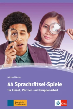 44 Sprachrätsel-Spiele. Für Einzel-, Partner- und Gruppenarbeit