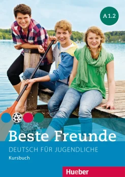 Beste Freunde. Deutsch für Jugendliche. Kursbuch А1.2