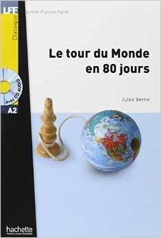 Verne, J. Le tour du monde en 80 jours : Niveau A2 