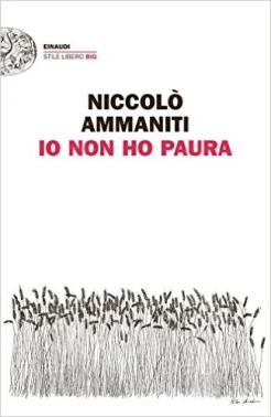 Ammaniti N., Io non ho paura