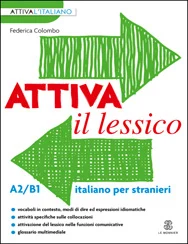 Colombo F., Attiva il lessico. italiano per stranieri. A2/B1