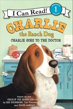 Drummond, R. Charlie the ranch dog. Charlie goes to the doctor 
