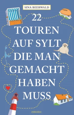 Beerwald S., 22 Touren auf Sylt, die man gemacht haben muss
